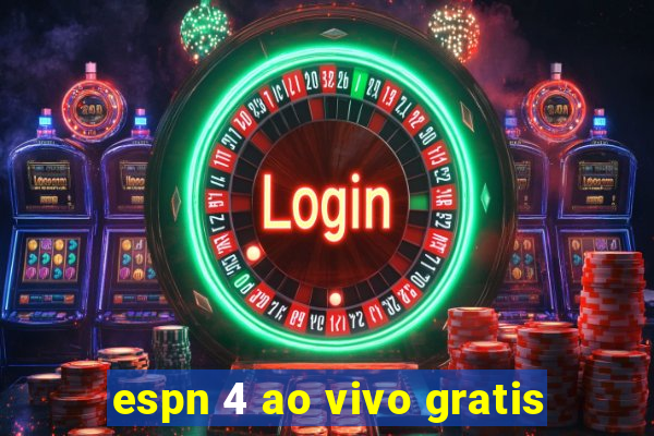 espn 4 ao vivo gratis